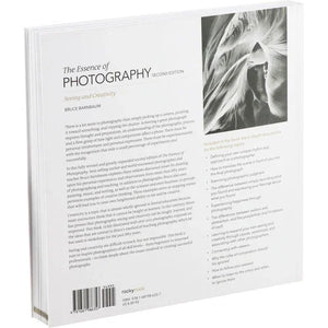 BOOK - Bruce Barnbaum The Essence of Photography: Seeing and Creativity (2nd Edition) at PROCAM | procam.com