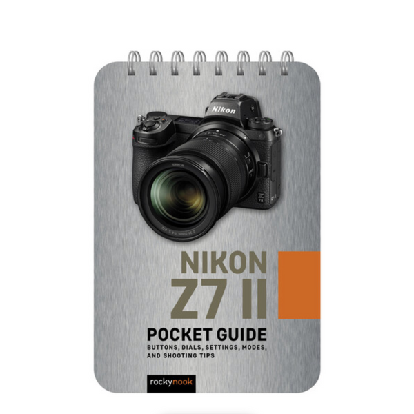 BOOK - Nikon Z7 II: Pocket Guide