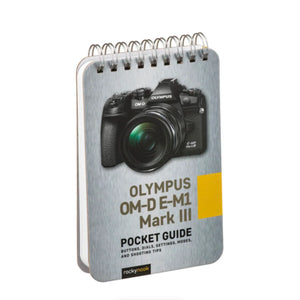 BOOK - Olympus OM-D E-M1 Mark III : Pocket Guide at PROCAM | procam.com