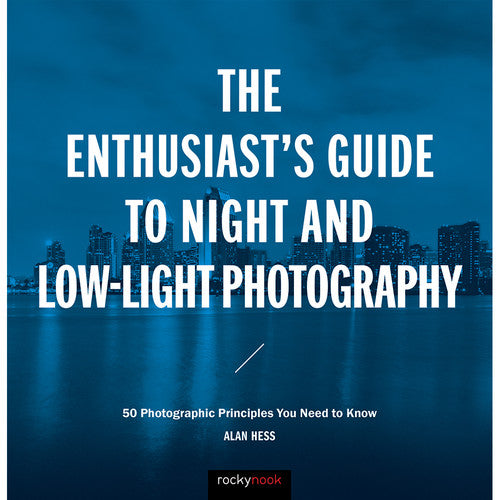 BOOK - The Enthusiast's Guide to Night and Low-Light Photography