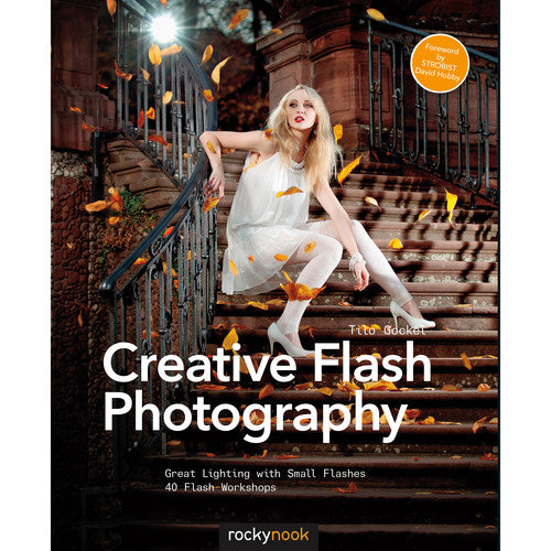 BOOK - Tilo Gockel Creative Flash Photography: Great Lighting with Small Flashes