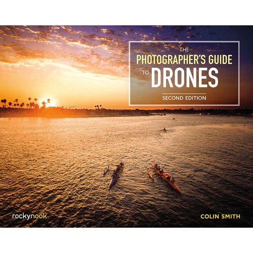 BOOK - The Photographer's Guide to Drones (2nd Edition) at PROCAM | procam.com