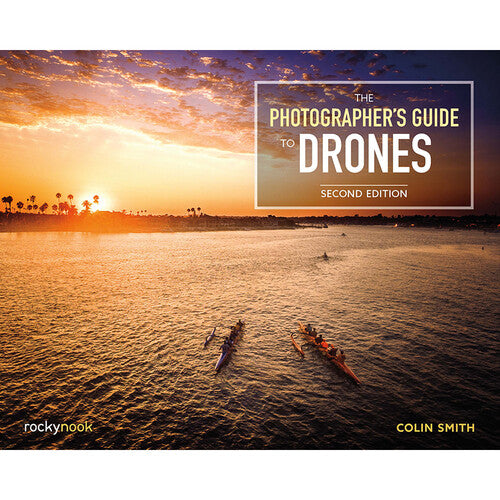 BOOK - The Photographer's Guide to Drones (2nd Edition)