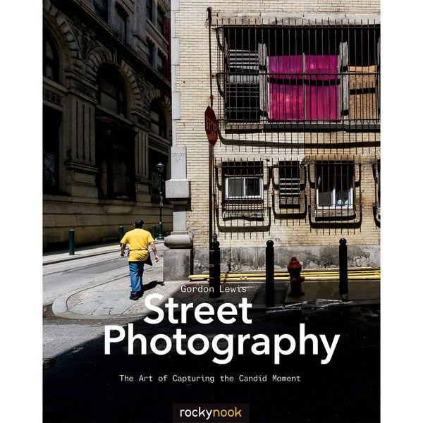 BOOK - Gordon Lewis Street Photography: The Art of Capturing the Candid Moment