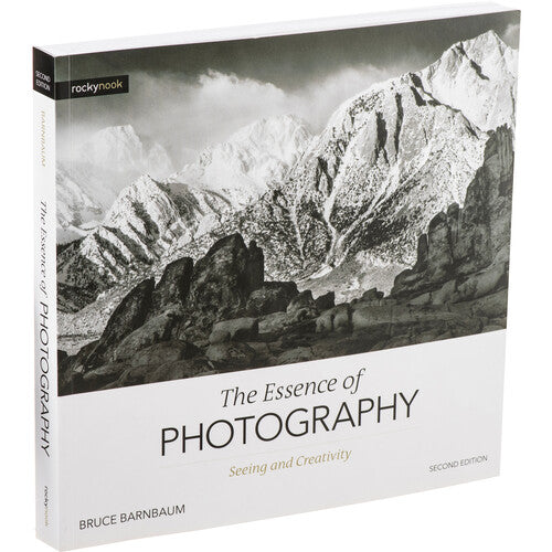 BOOK - Bruce Barnbaum The Essence of Photography: Seeing and Creativity (2nd Edition)