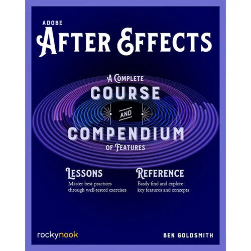 BOOK - Adobe After Effects: A Complete Course and Compendium of Features at PROCAM | procam.com