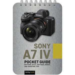 BOOK - Sony a7 IV: Pocket Guide at PROCAM | procam.com