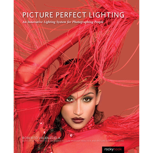 BOOK - Roberto Valenzuela Picture Perfect Lighting: An Innovative Lighting System for Photographing People