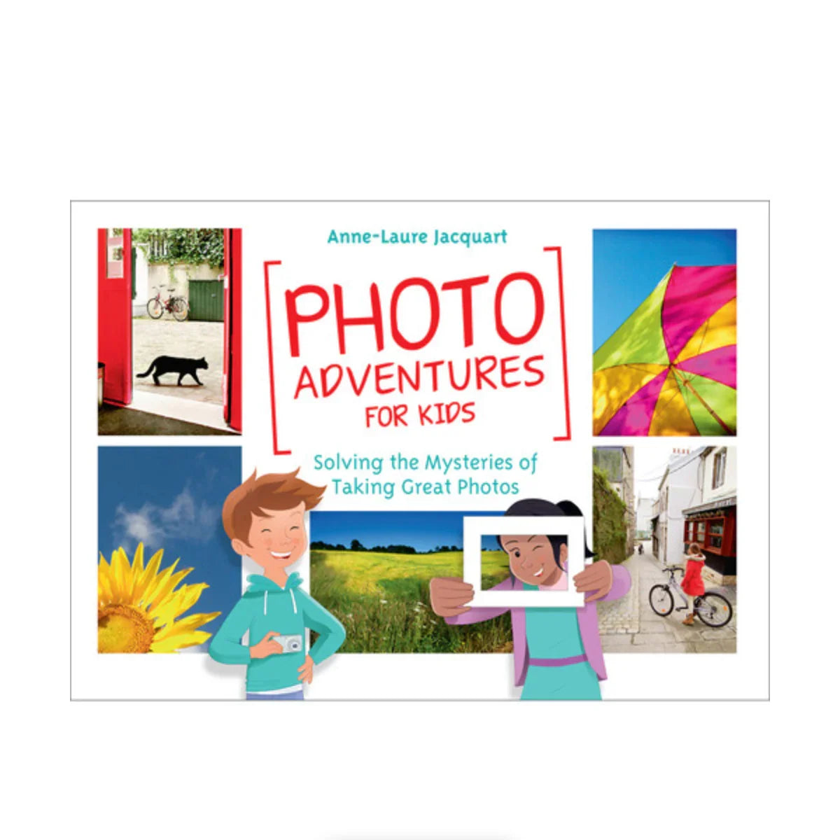 BOOK - Photo Adventures for Kids: Solving the Mysteries of Taking Great Photos at PROCAM | procam.com