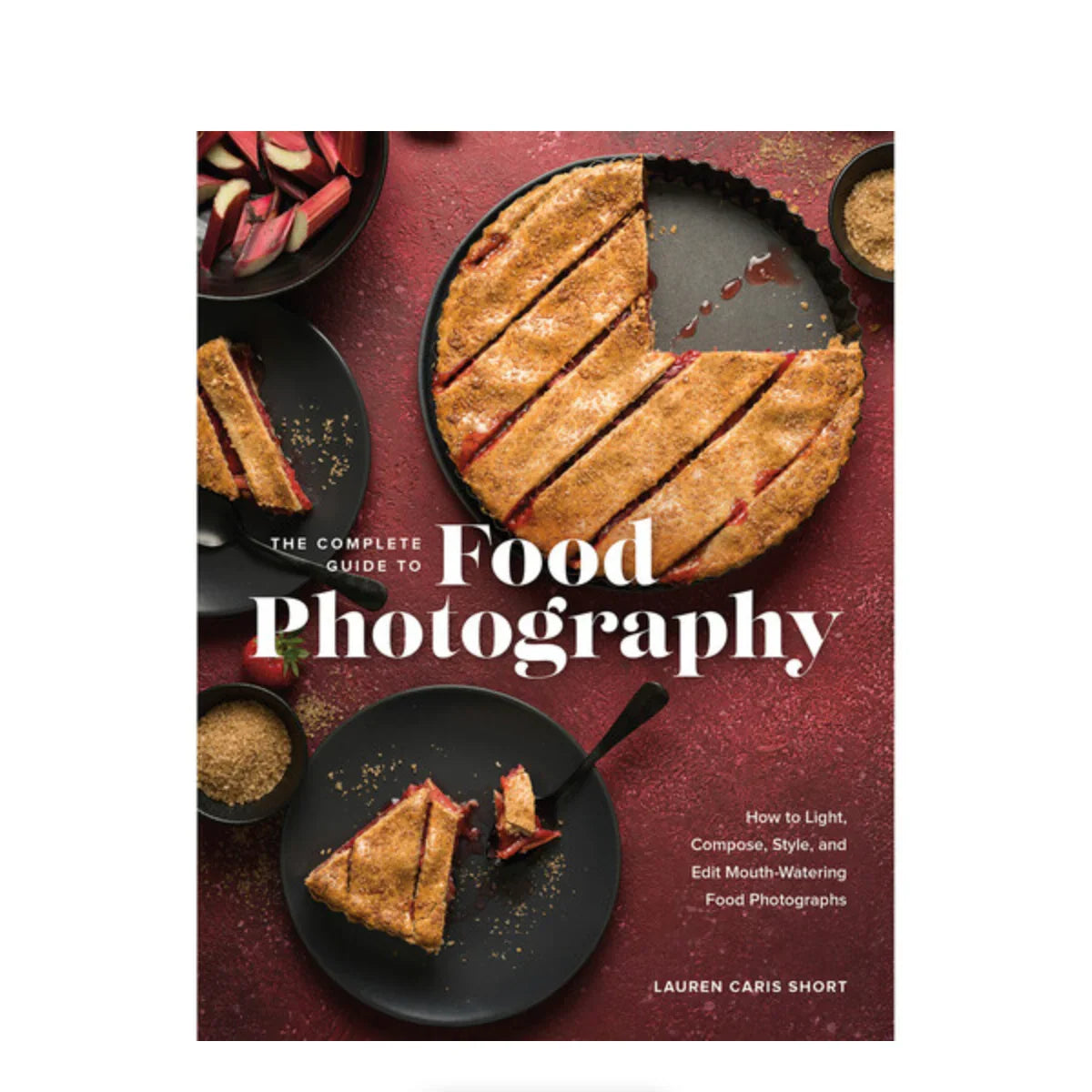 BOOK - The Complete Guide to Food Photography at PROCAM | procam.com