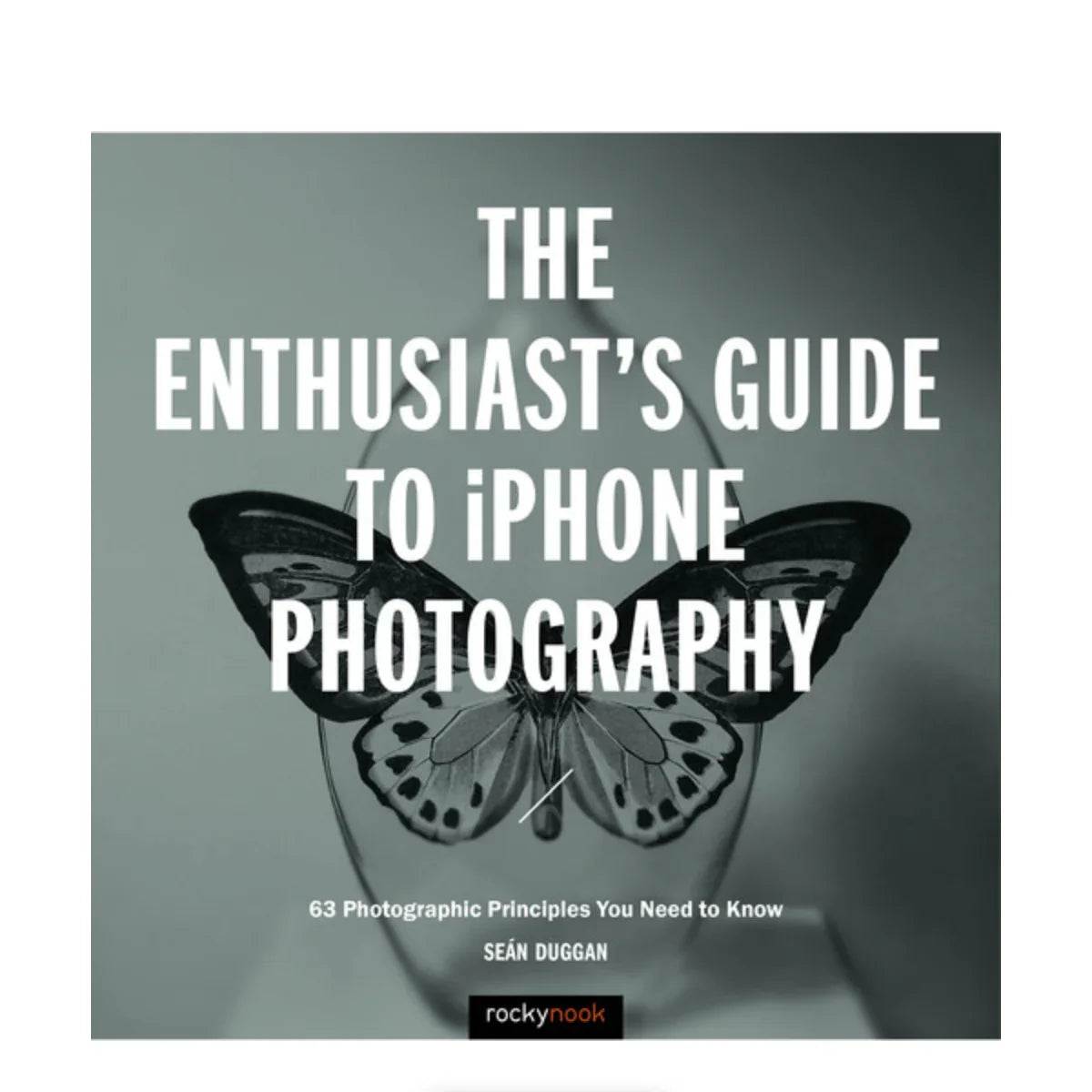 BOOK - The Enthusiast's Guide to iPhone Photography at PROCAM | procam.com