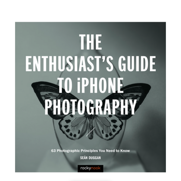 BOOK - The Enthusiast's Guide to iPhone Photography