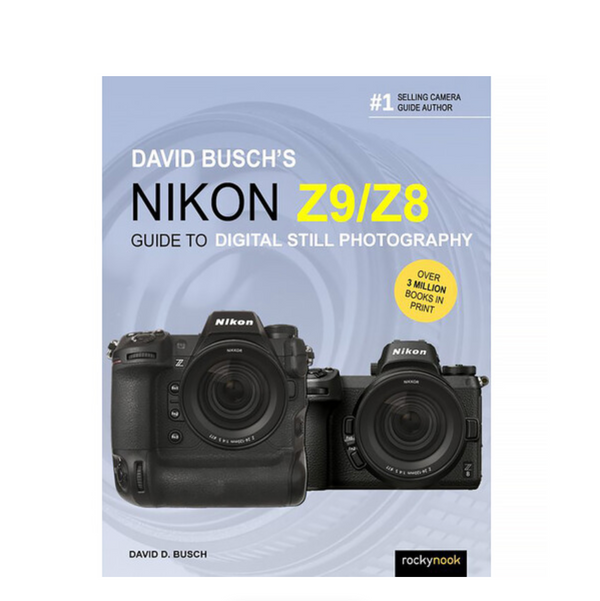 BOOK - David Busch's Nikon Z9/Z8 Guide to Digital Still Photography