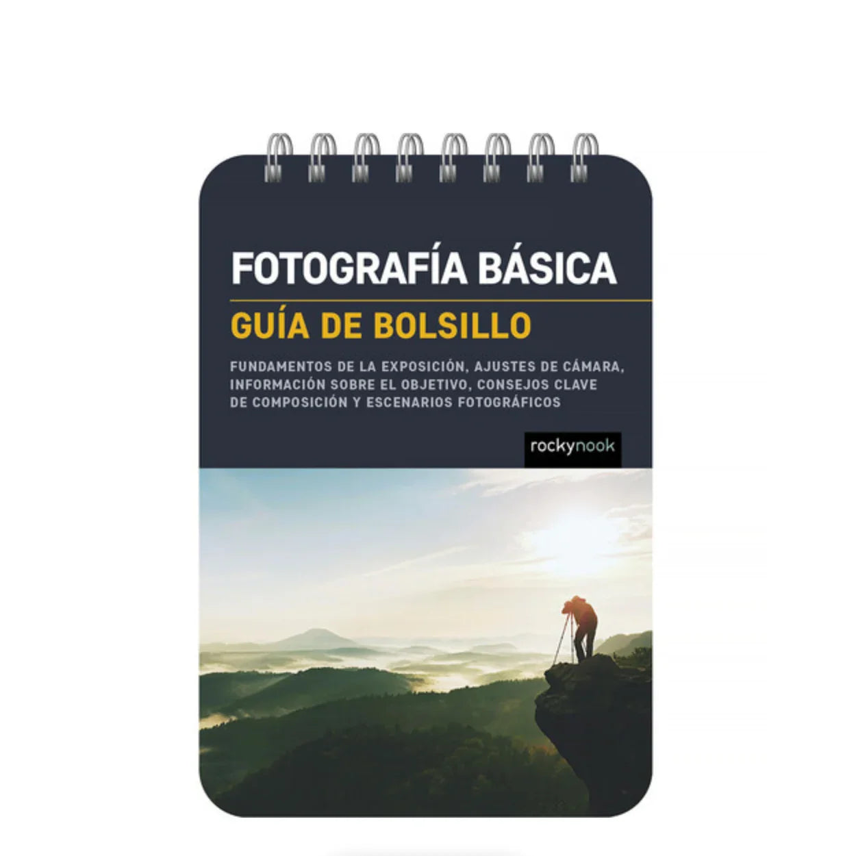 BOOK - Fotografía Básica: Guía de Bolsillo (Spanish Edition) at PROCAM | procam.com