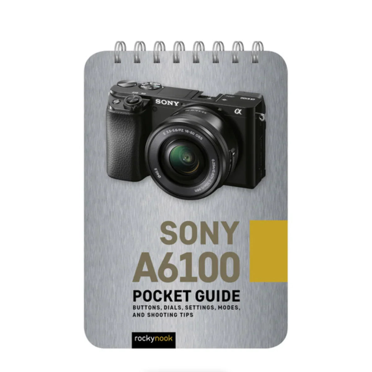 BOOK - Sony A6100 : Pocket Guide at PROCAM | procam.com