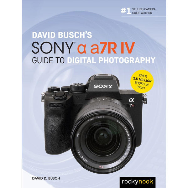 BOOK - David Busch's Sony Alpha a7R IV Guide to Digital Photography | PROCAM