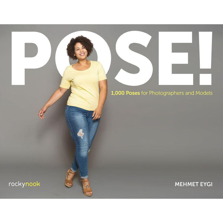 BOOK - POSE!: 1000 Poses for Photographers and Models - Mehmet Eygi | PROCAM