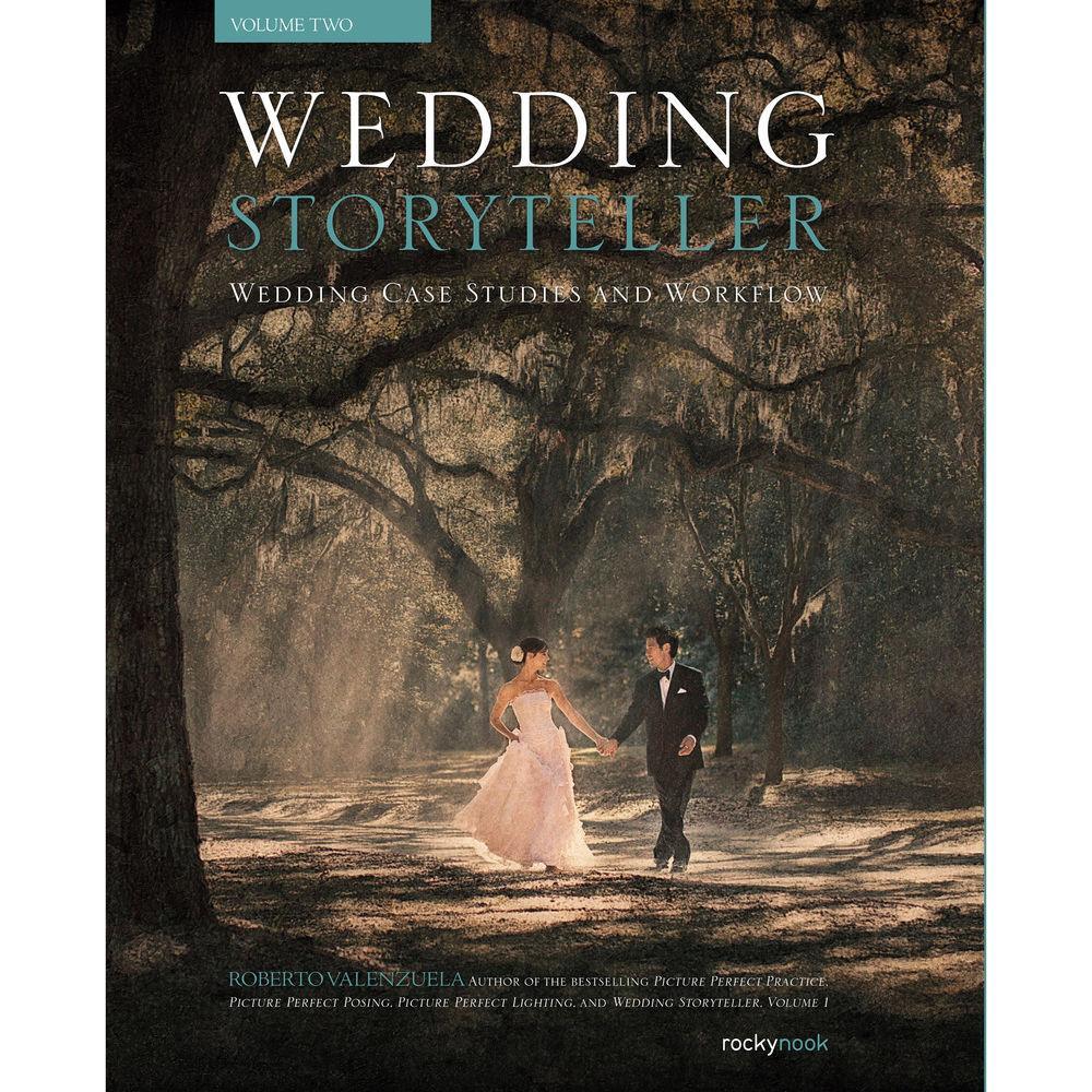 BOOK - Roberto Valenzuela Wedding Storyteller, Volume 2: Wedding Case Studies and Workflow at PROCAM | procam.com