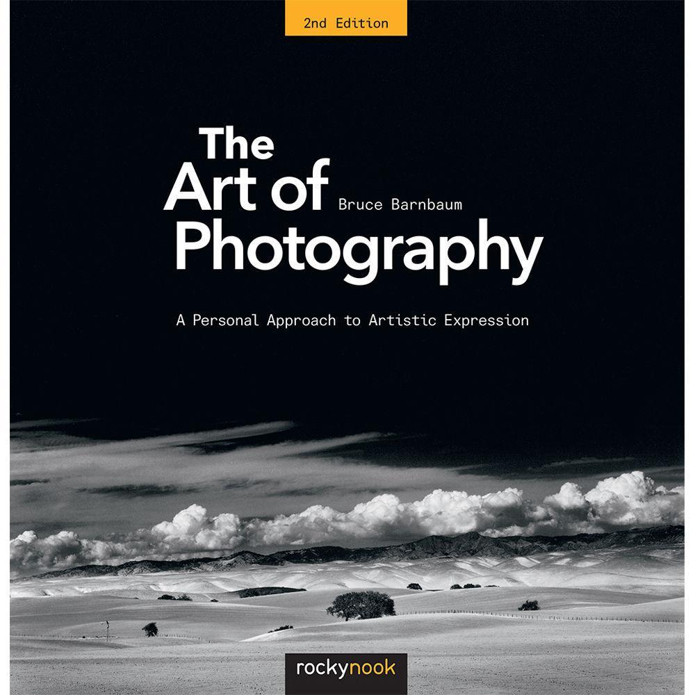 BOOK - The Art of Photography: A Personal Approach to Artistic Expression (2nd Edition) - Bruce Barnbaum at PROCAM | procam.com